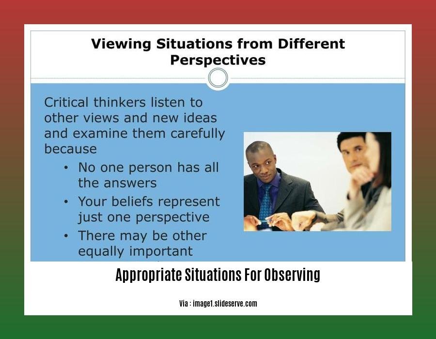 appropriate situations for observing