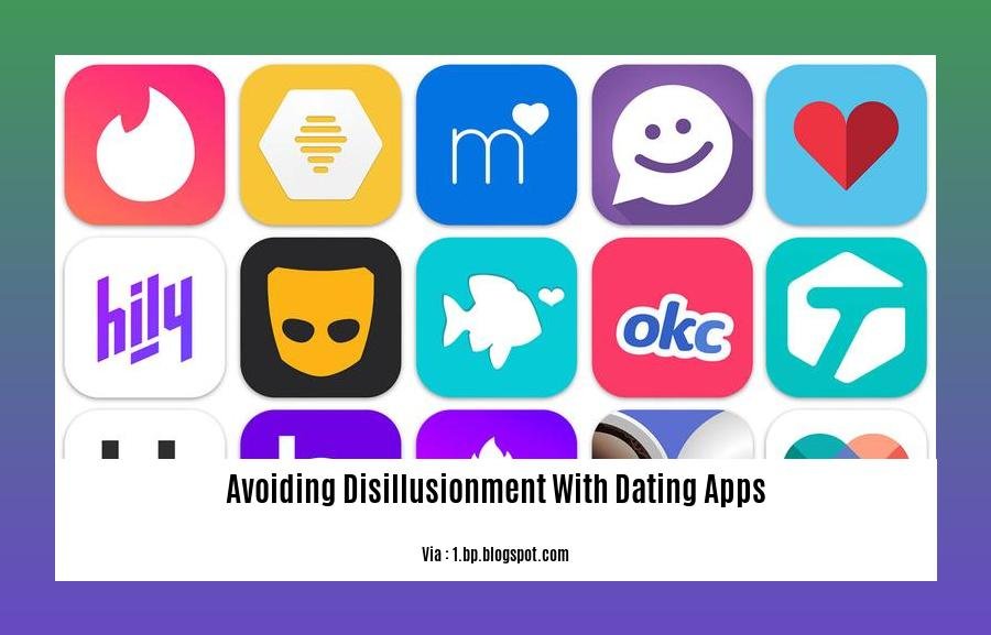 avoiding disillusionment with dating apps