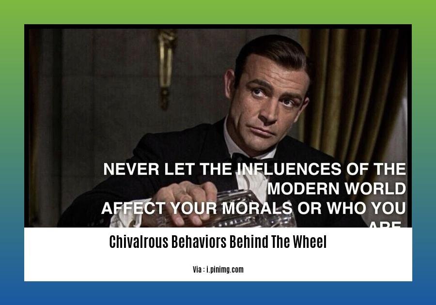 chivalrous behaviors behind the wheel