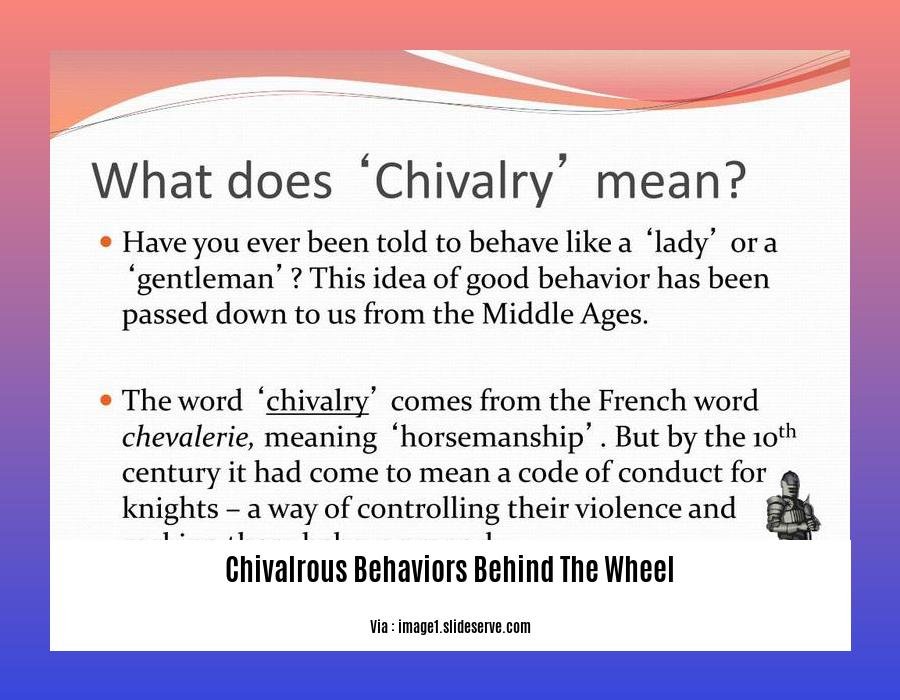 chivalrous behaviors behind the wheel