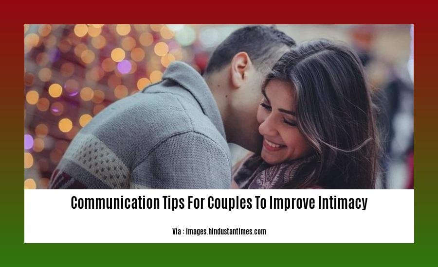 communication tips for couples to improve intimacy