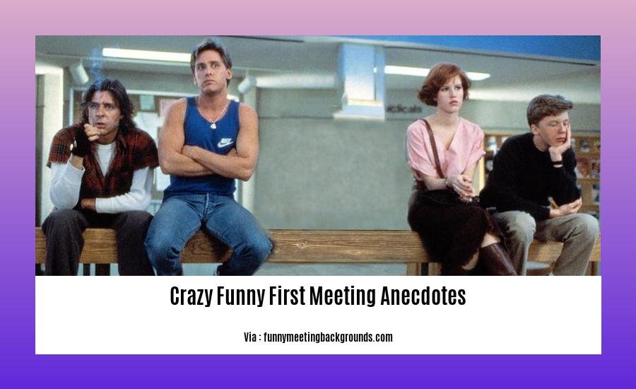 crazy funny first meeting anecdotes