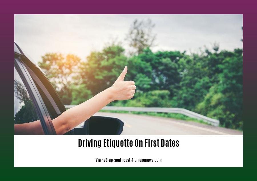 driving etiquette on first dates