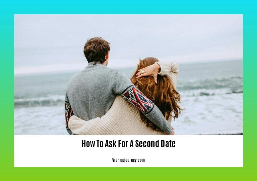 how to ask for a second date