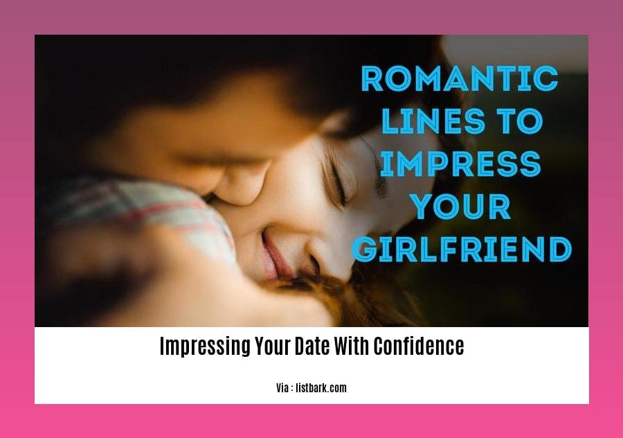 impressing your date with confidence