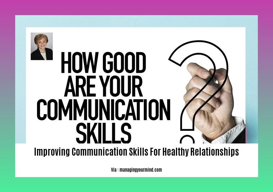 improving communication skills for healthy relationships