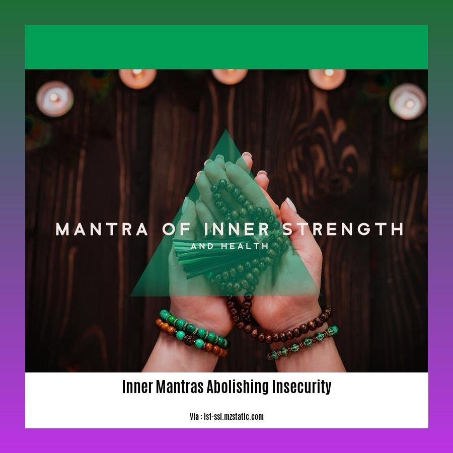 inner mantras abolishing insecurity