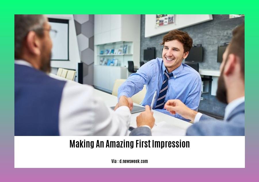 making an amazing first impression