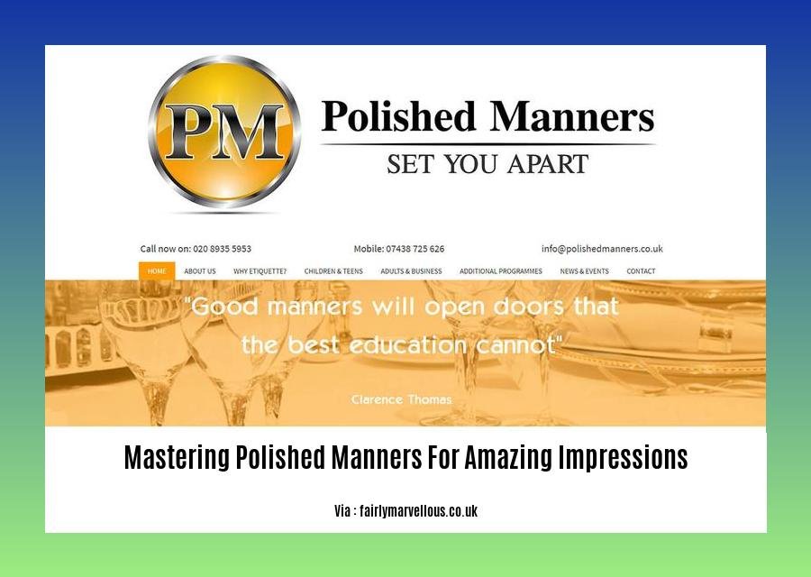 mastering polished manners for amazing impressions