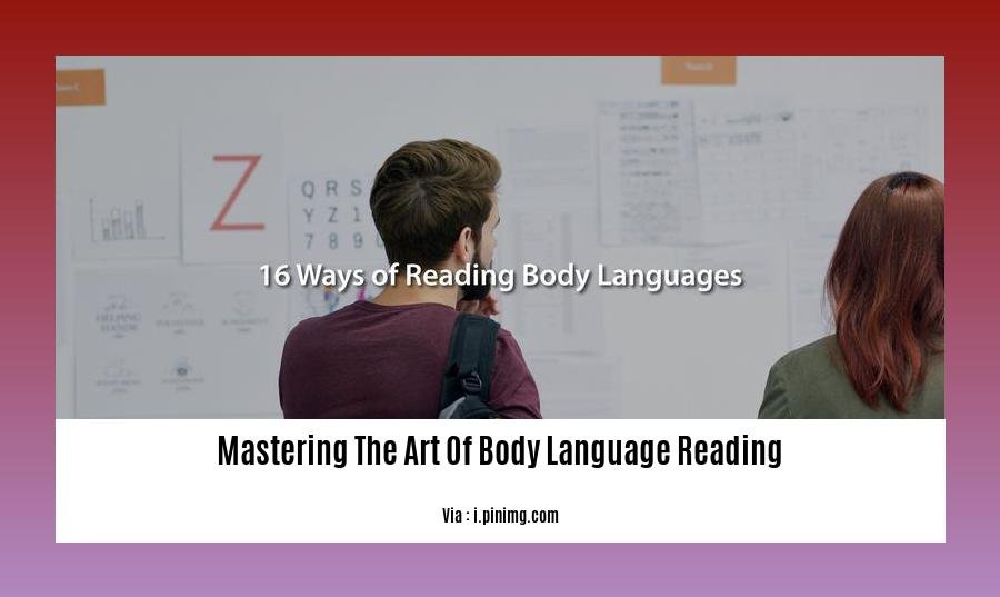 mastering the art of body language reading