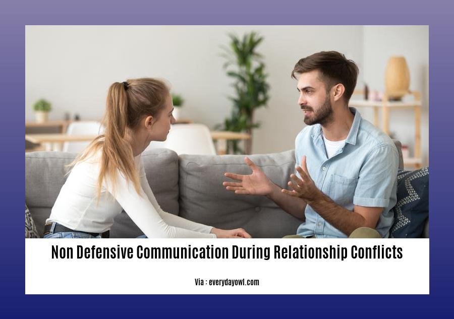 non defensive communication during relationship conflicts