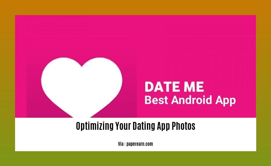 optimizing your dating app photos