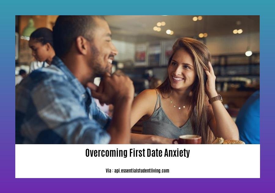 overcoming first date anxiety