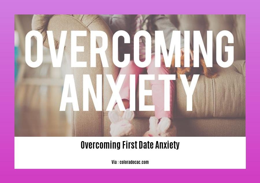 overcoming first date anxiety