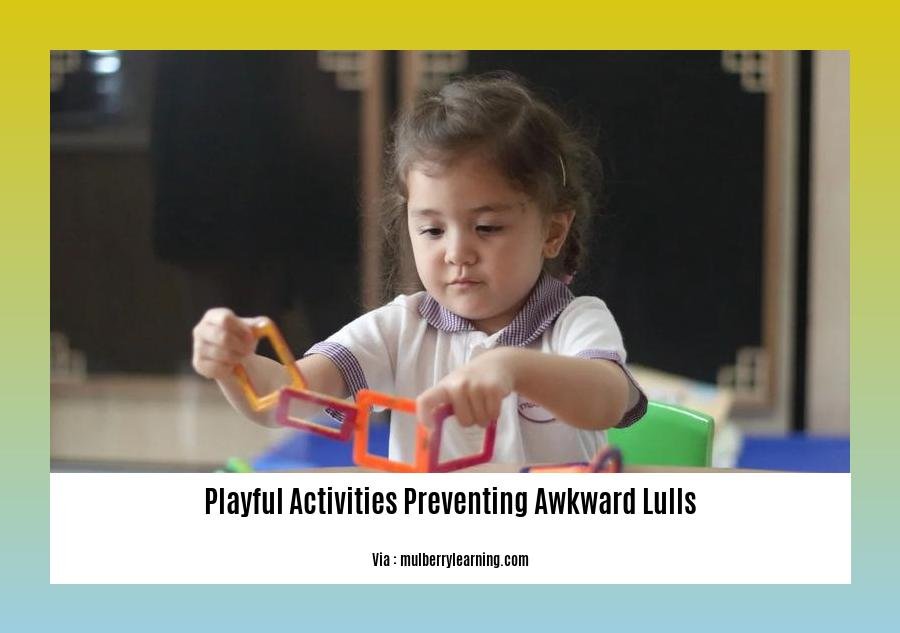 playful activities preventing awkward lulls