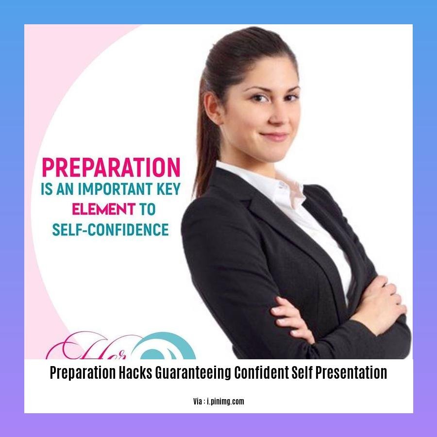 preparation hacks guaranteeing confident self presentation