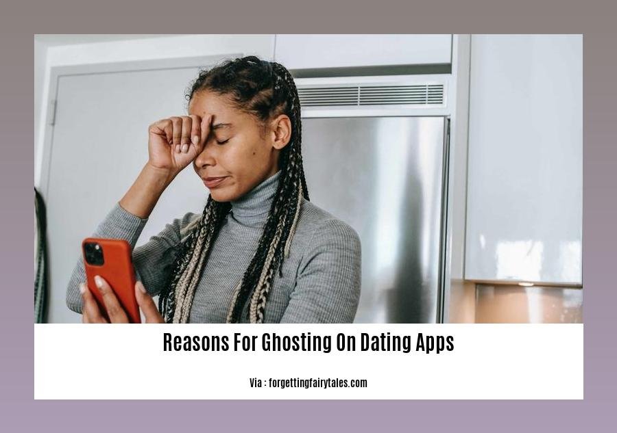 reasons for ghosting on dating apps