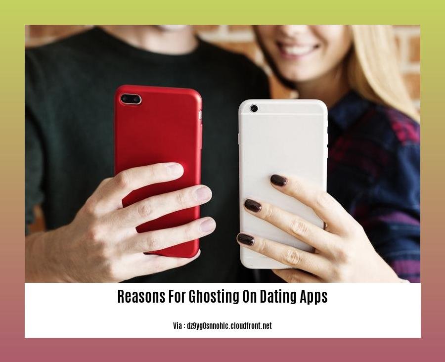 reasons for ghosting on dating apps