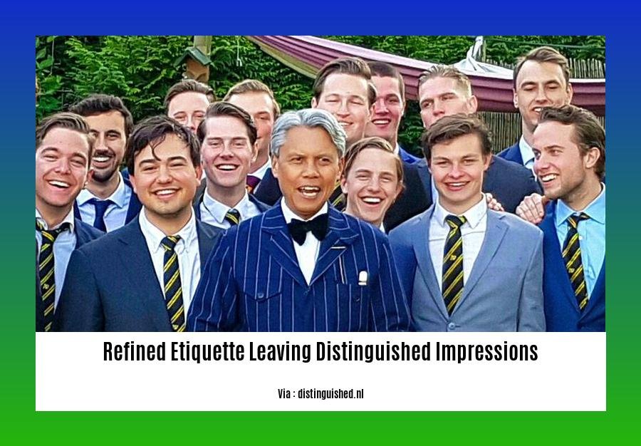 refined etiquette leaving distinguished impressions