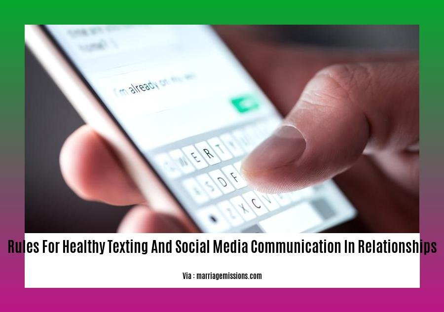 rules for healthy texting and social media communication in relationships