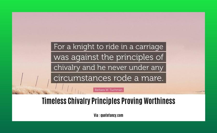 timeless chivalry principles proving worthiness