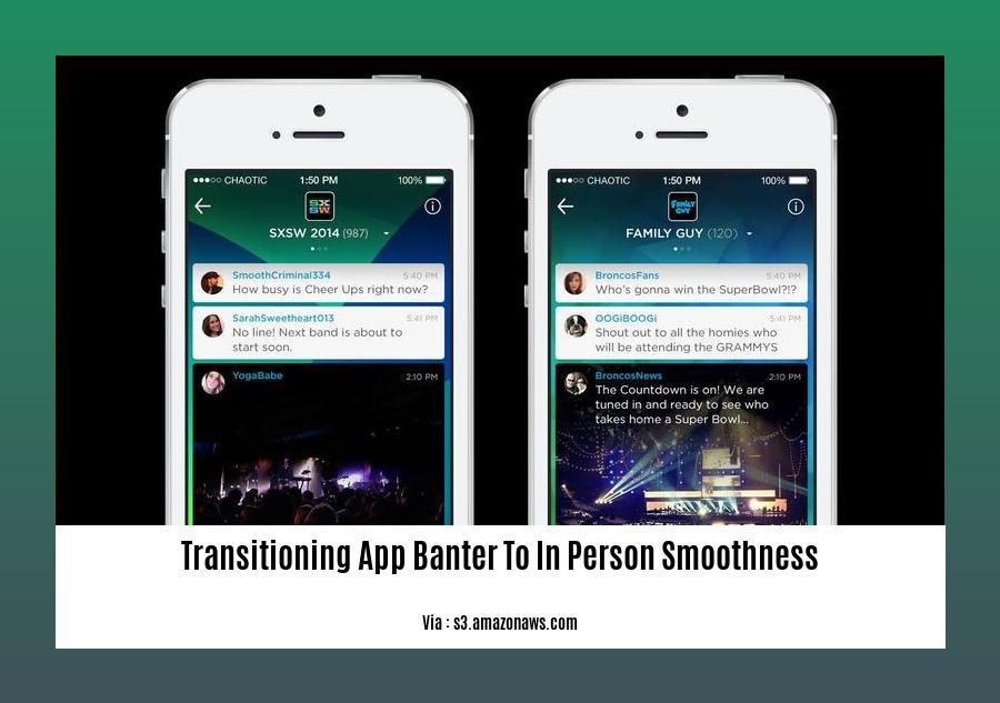 transitioning app banter to in person smoothness