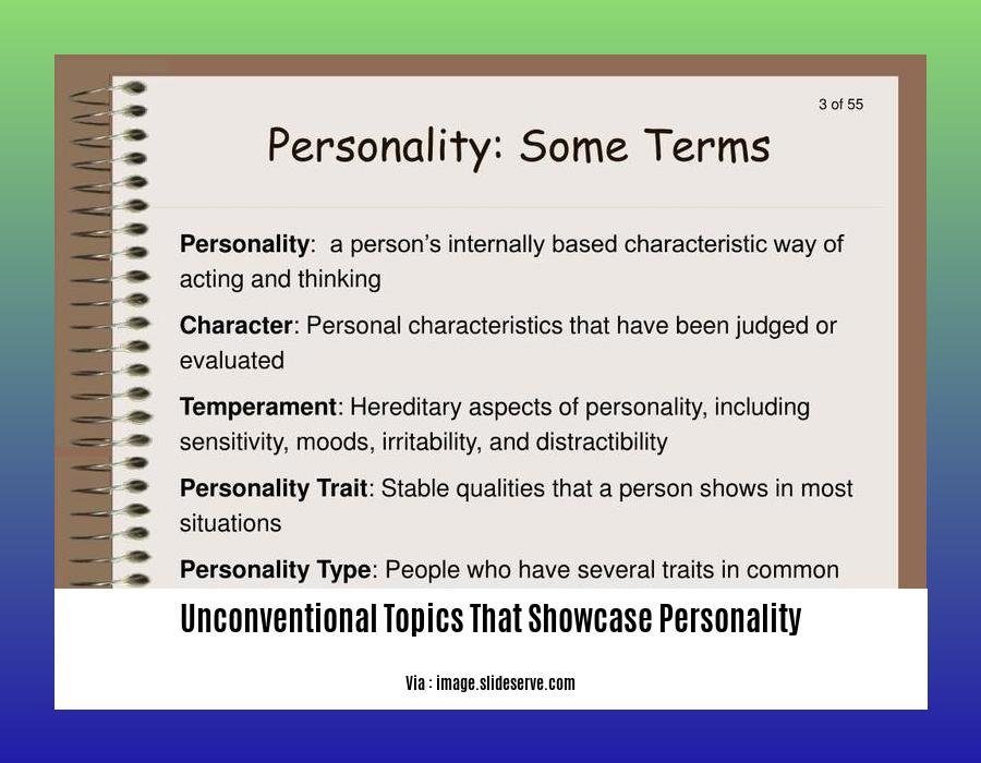 unconventional topics that showcase personality