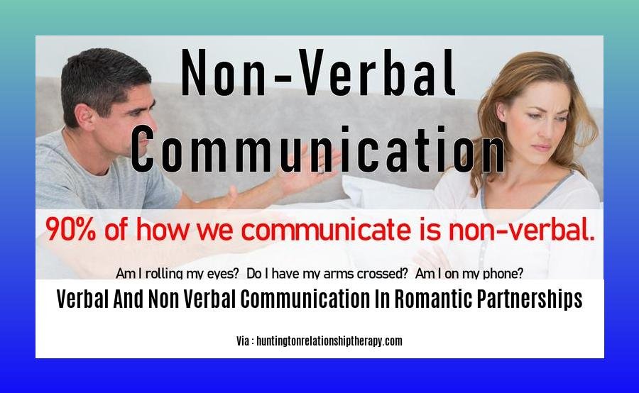 verbal and non verbal communication in romantic partnerships