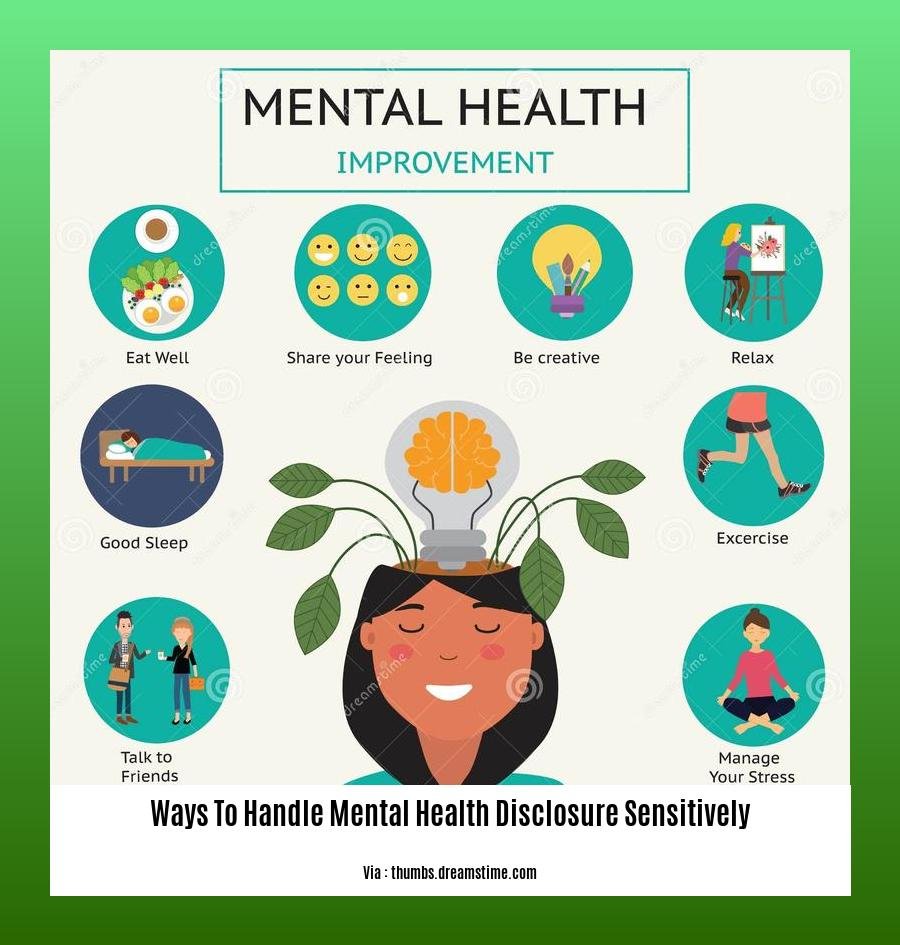 ways to handle mental health disclosure sensitively